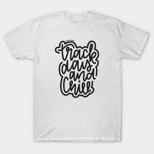 Track Day And Chill - Dark Gray T-Shirt